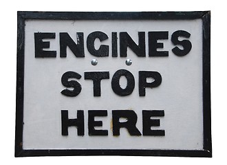 Image showing Engines stop here sign