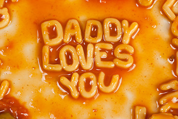 Image showing Daddy loves you