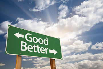 Image showing Good, Better Green Road Sign Against Clouds