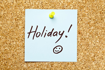 Image showing Blue sticky note 'Holiday!' 