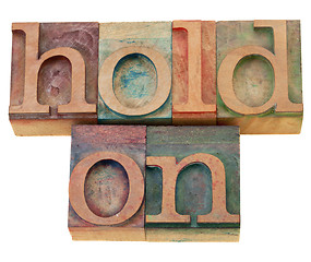 Image showing motivational concept - hold on