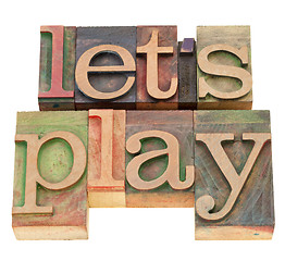 Image showing let us play in letterpress type