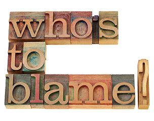 Image showing who is to blame question