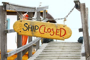 Image showing Old wood notice board/Ship closed