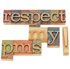 Image showing respect my pms warning