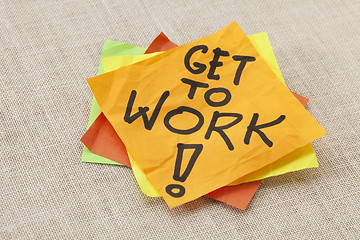 Image showing Get to work reminder