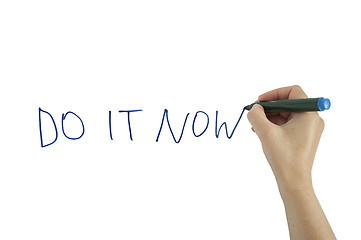 Image showing Hand writing Do it now