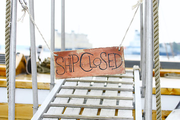 Image showing Old wood notice board/Ship closed