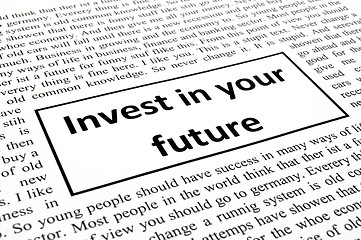 Image showing invest in your future