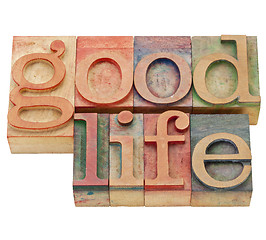 Image showing good life in letterpress type