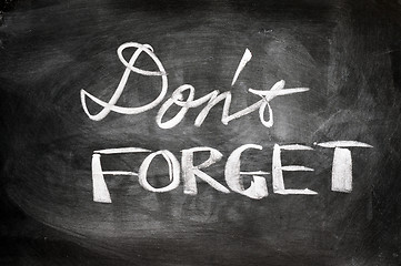 Image showing Don't forget
