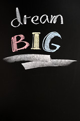 Image showing Dream big text written on a blackboard