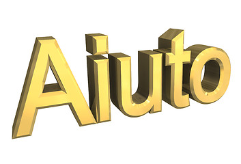Image showing Aiuto (italian word for help) in gold - 3D 