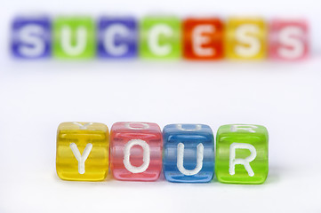 Image showing Text Your success on colorful wooden cubes