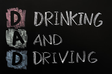 Image showing Acronym of DAD - Drinking and driving