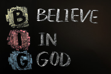 Image showing Acronym of Big - Believe in God