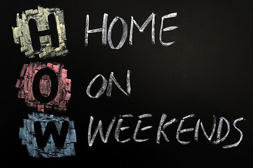 Image showing Acronym of HOW - Home on Weekends