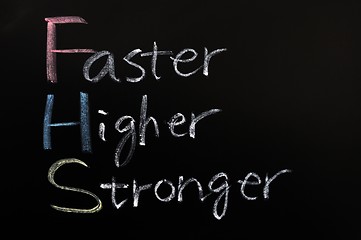 Image showing faster, higher, stronger on a blackboard