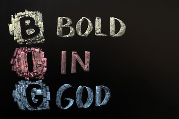 Image showing Acronym of BIG - Bold in God