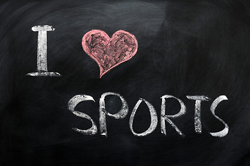 Image showing I love sports - text written on a blackboard