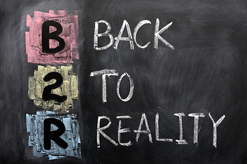 Image showing Acronym of B2R - Back to Reality