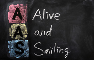 Image showing Acronym of AAS for Alive and Smiling