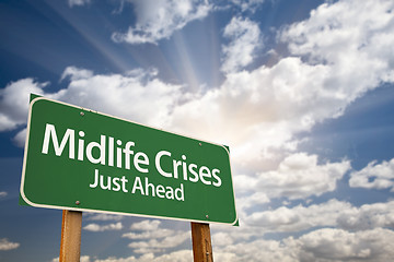 Image showing Midlife Crises Just Ahead Green Road Sign and Clouds