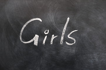 Image showing Girls - word written in white chalk