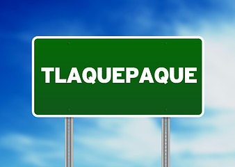 Image showing Green Road Sign -  Tlaquepaque, Mexico