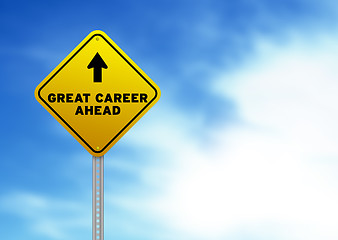 Image showing Great Career Ahead Road Sign