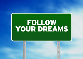 Image showing Green Road Sign - Follow Your Dreams