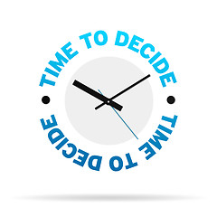 Image showing Time To Decide Clock