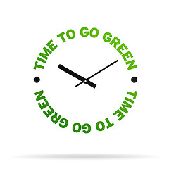 Image showing Time to go Green