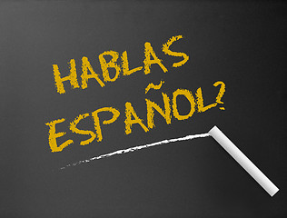 Image showing Chalkboard - Hablas Espanol