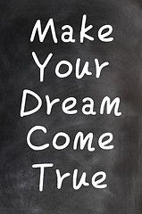 Image showing Make your dream come true