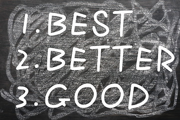 Image showing Best,better and good