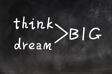 Image showing Think and dream big