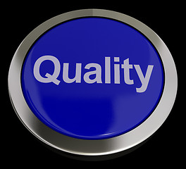 Image showing Quality Button Representing Excellent Service Or Products