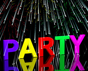 Image showing Party Word With Fireworks Showing Clubbing Nightlife Or Disco