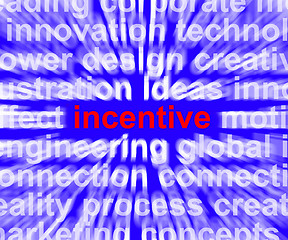 Image showing Incentive Word Meaning Bonus Enticement Or Coercing