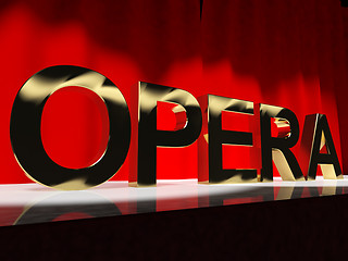 Image showing Opera Word On Stage Showing Classic Operatic Culture And Perform