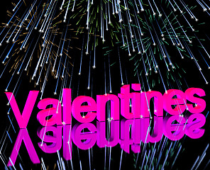 Image showing Valentines Word And Fireworks Showing Love Romance And Valentine
