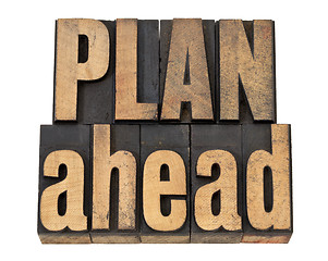 Image showing plan ahead phrase in wood type
