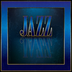 Image showing Abstract music background with the word jazz