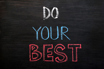 Image showing Do your best written on a blackboard