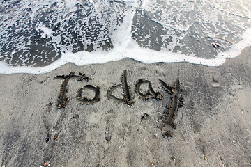 Image showing Today words on sand