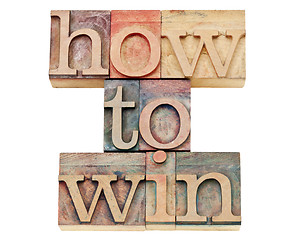Image showing how to win in letterpress wood type