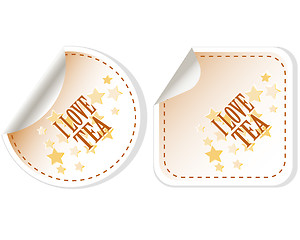 Image showing I love tea stickers vector set for restaurant