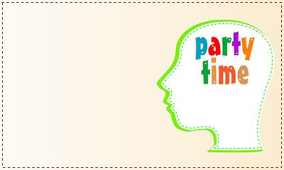 Image showing head with symbol Party Time. concept card