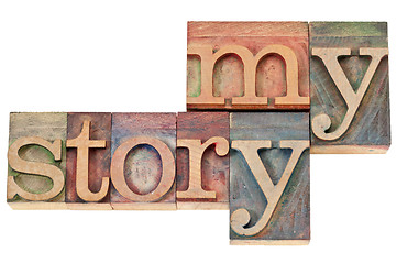 Image showing my story - words in wood type